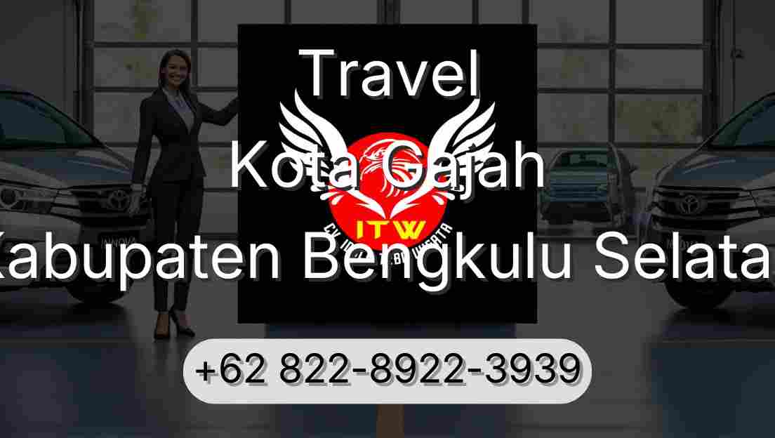 Travel Kota Gajah Kabupaten Bengkulu Selatan