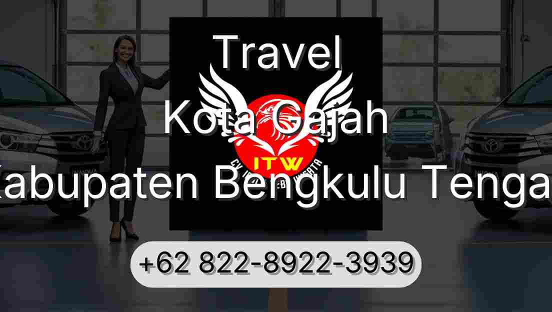 Travel Kota Gajah Kabupaten Bengkulu Tengah