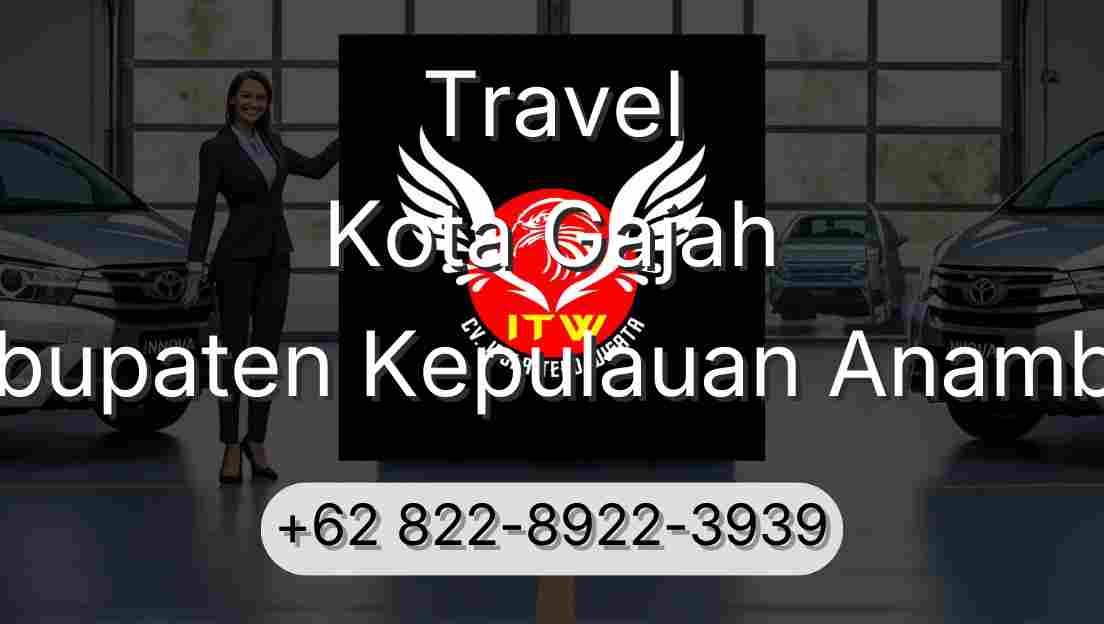 Travel Kota Gajah Kabupaten Kepulauan Anambas