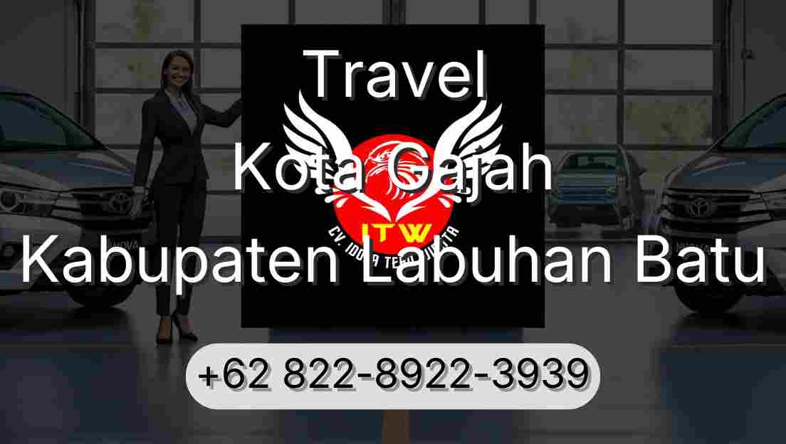 Travel Kota Gajah Kabupaten Labuhan Batu