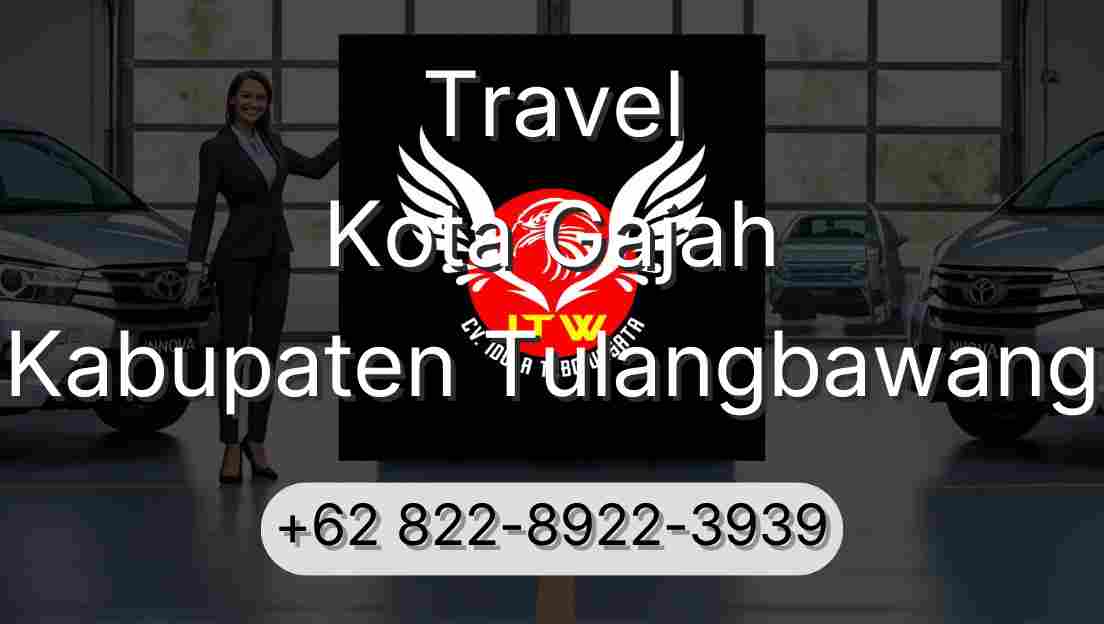 Travel Kota Gajah Kabupaten Tulangbawang