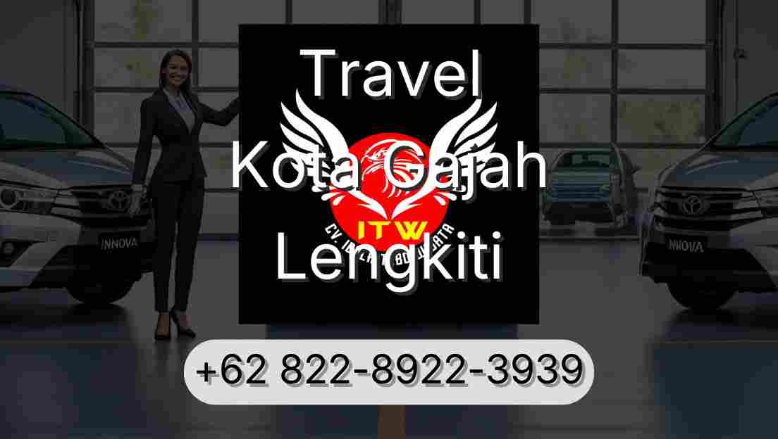 Travel Kota Gajah Lengkiti