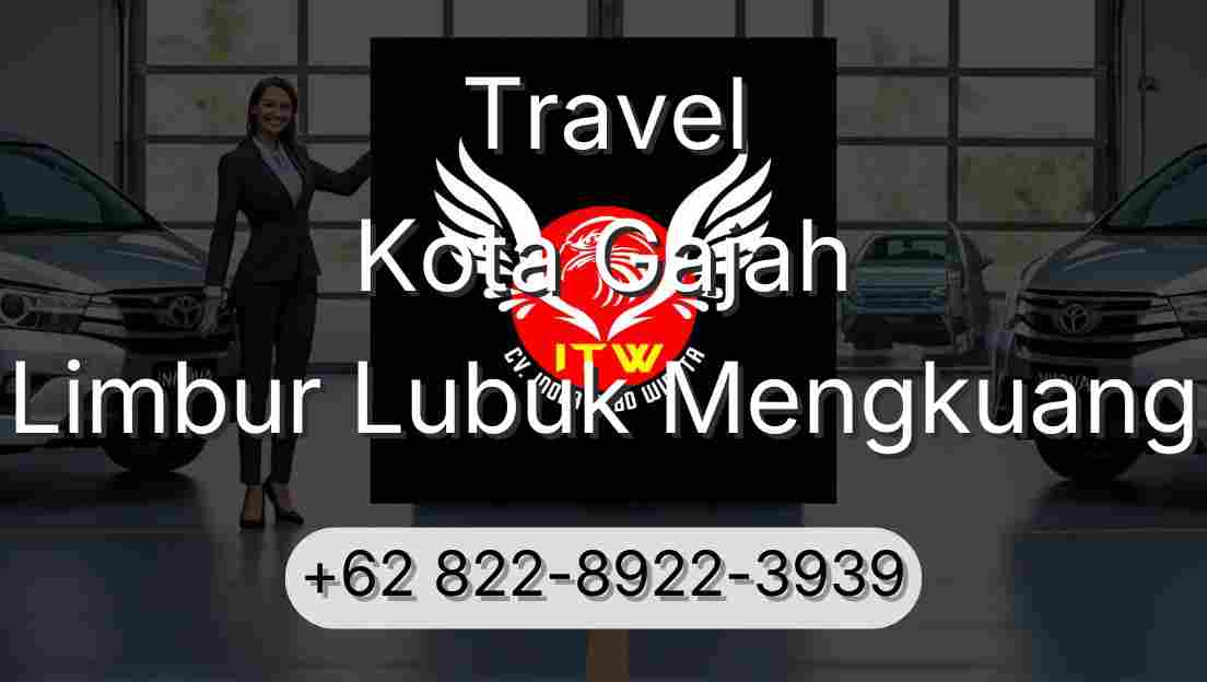 Travel Kota Gajah Limbur Lubuk Mengkuang