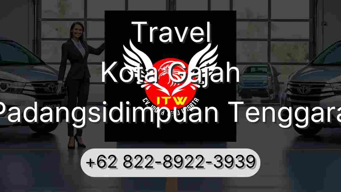 Travel Kota Gajah Padangsidimpuan Tenggara