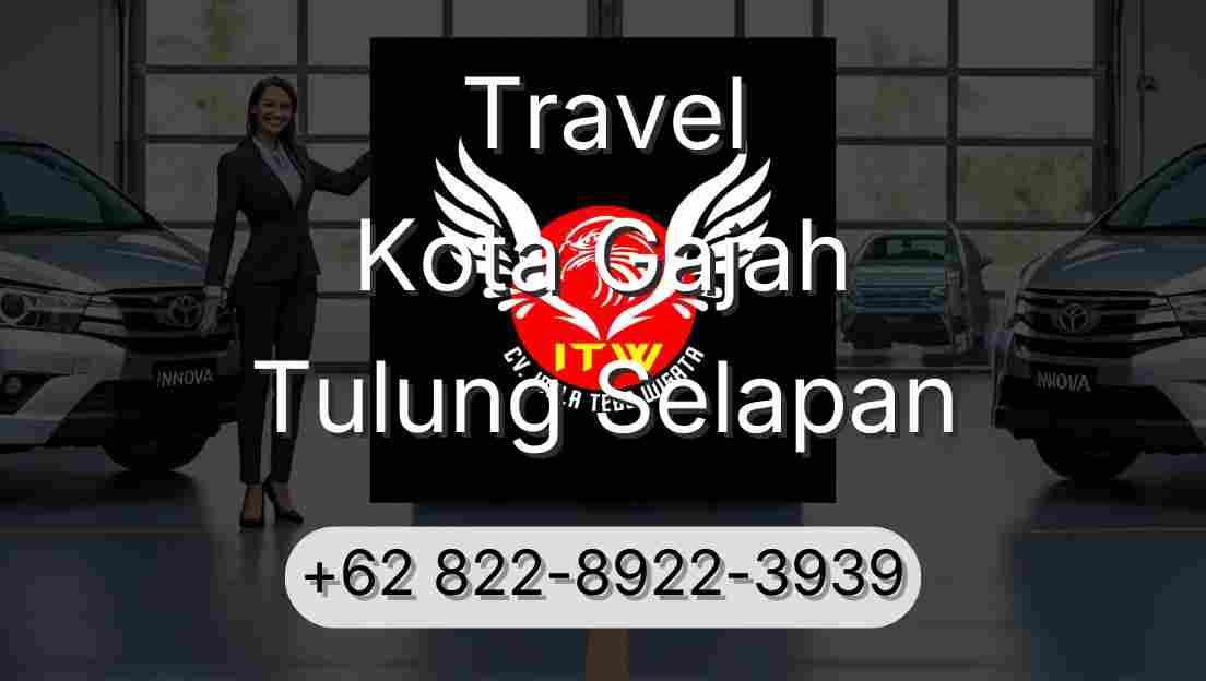 Travel Kota Gajah Tulung Selapan
