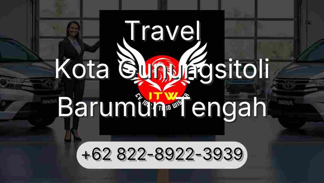 Travel Kota Gunungsitoli Barumun Tengah