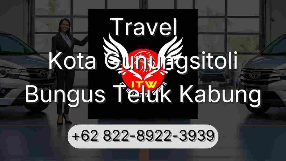Travel Kota Gunungsitoli Bungus Teluk Kabung