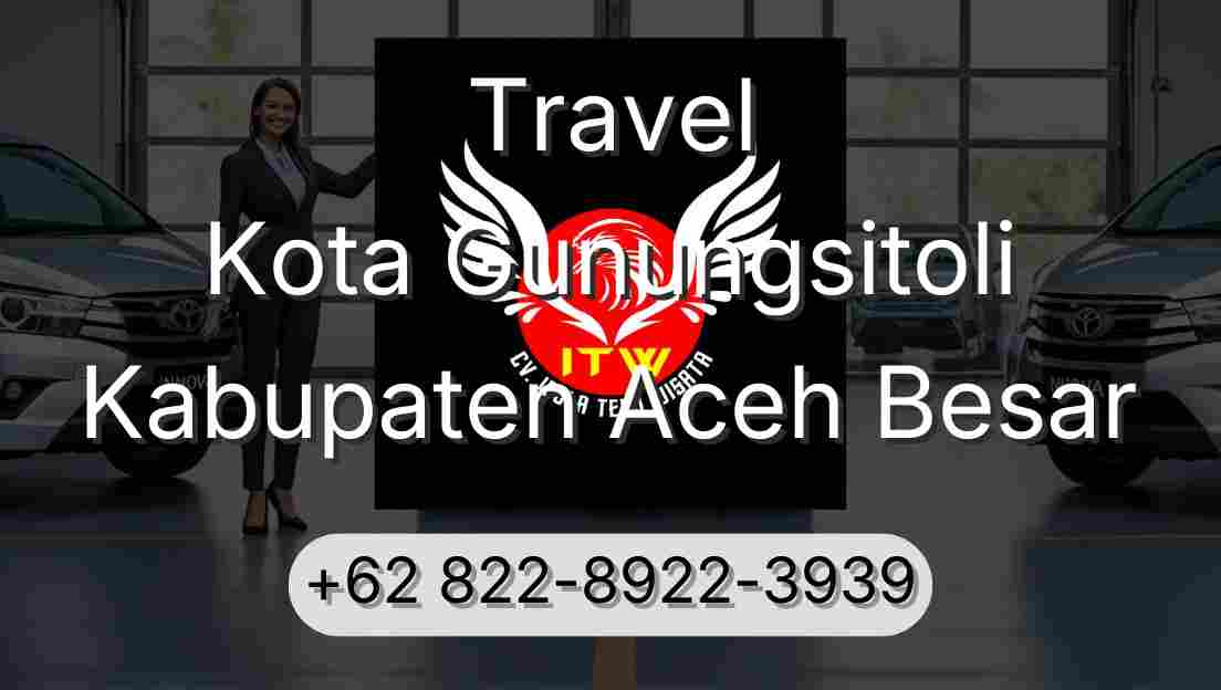 Travel Kota Gunungsitoli Kabupaten Aceh Besar