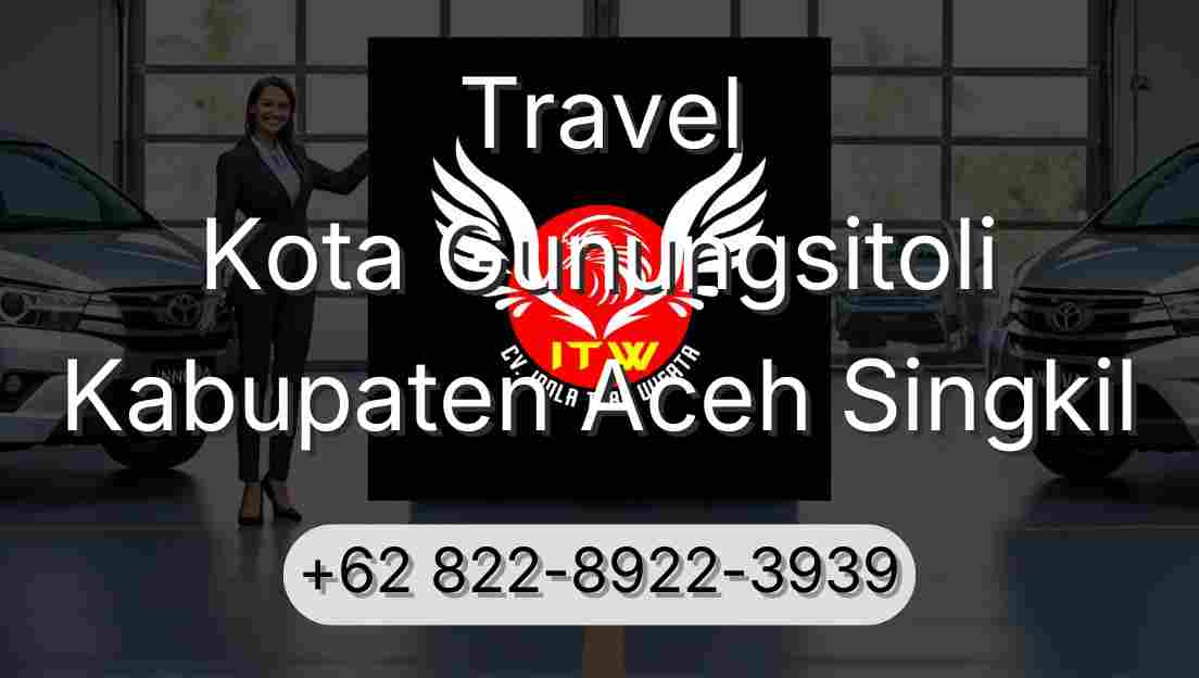 Travel Kota Gunungsitoli Kabupaten Aceh Singkil