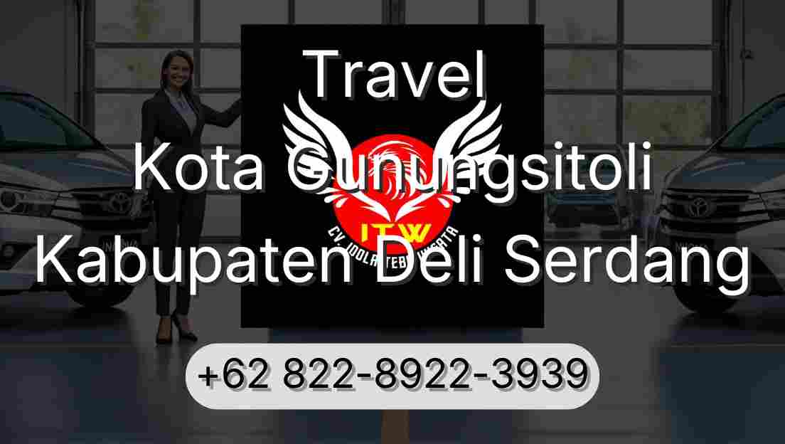 Travel Kota Gunungsitoli Kabupaten Deli Serdang