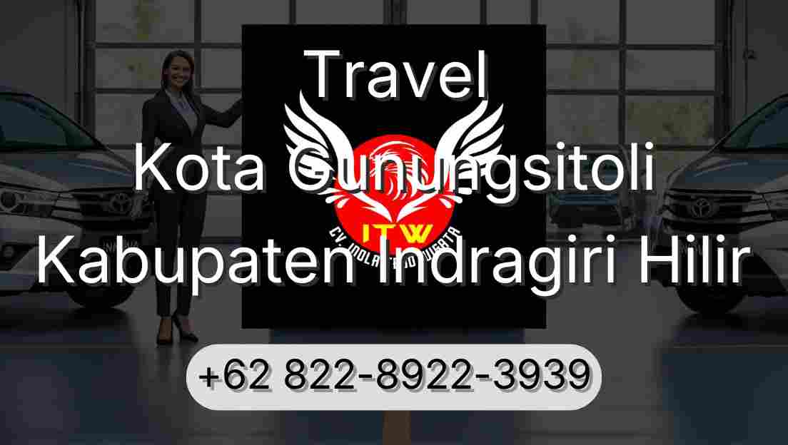 Travel Kota Gunungsitoli Kabupaten Indragiri Hilir