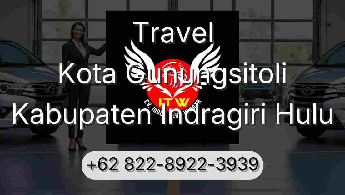 Travel Kota Gunungsitoli Kabupaten Indragiri Hulu