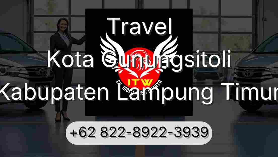 Travel Kota Gunungsitoli Kabupaten Lampung Timur