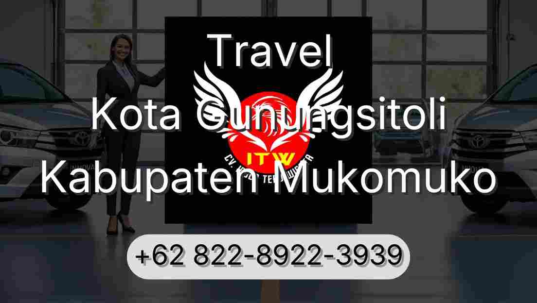 Travel Kota Gunungsitoli Kabupaten Mukomuko