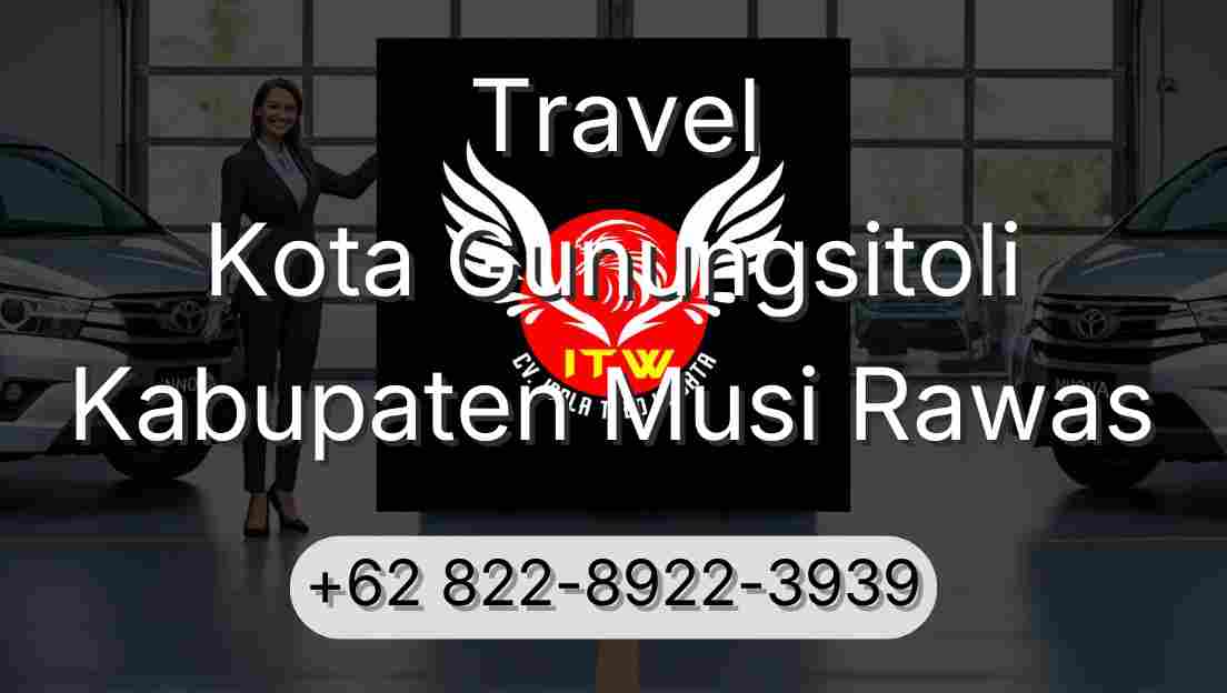 Travel Kota Gunungsitoli Kabupaten Musi Rawas