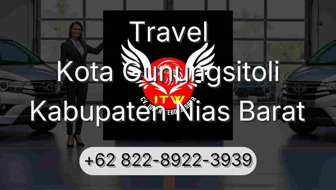 Travel Kota Gunungsitoli Kabupaten Nias Barat
