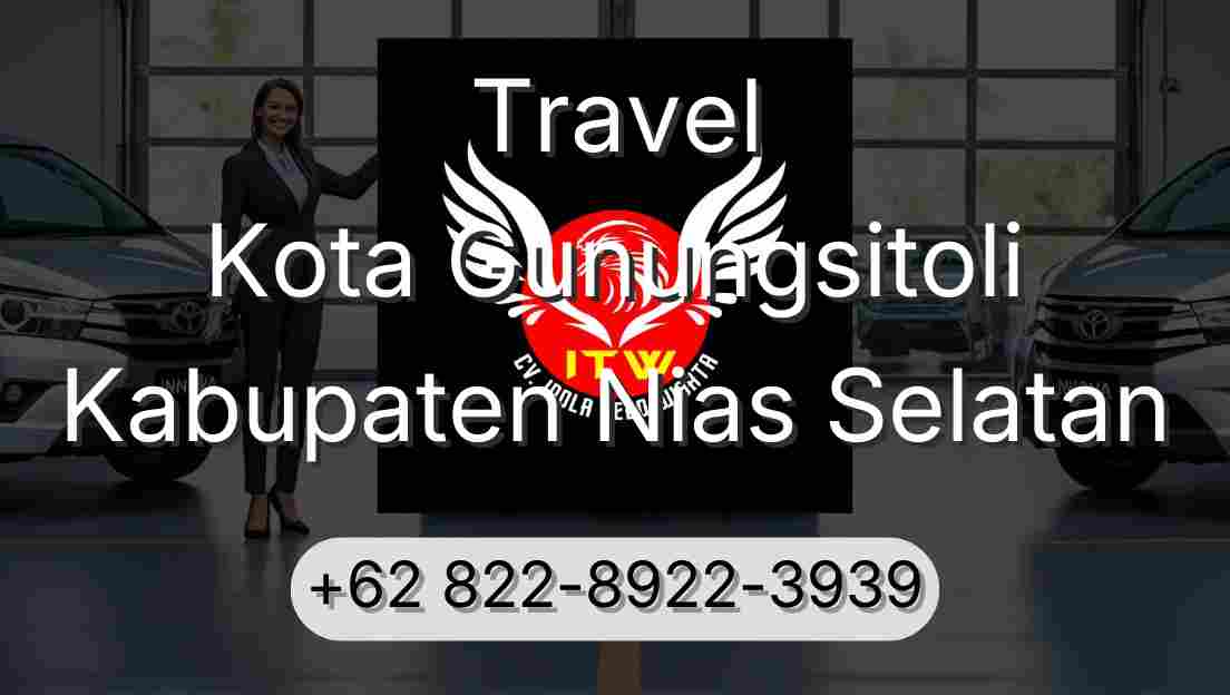 Travel Kota Gunungsitoli Kabupaten Nias Selatan
