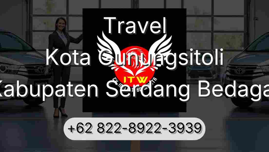 Travel Kota Gunungsitoli Kabupaten Serdang Bedagai
