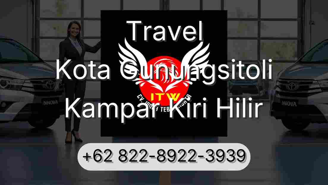 Travel Kota Gunungsitoli Kampar Kiri Hilir