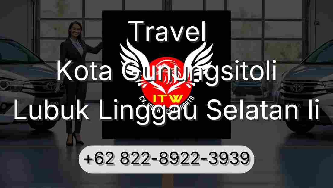 Travel Kota Gunungsitoli Lubuk Linggau Selatan Ii