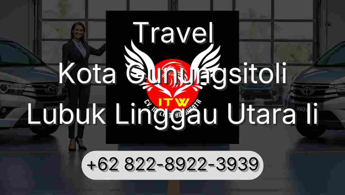 Travel Kota Gunungsitoli Lubuk Linggau Utara Ii
