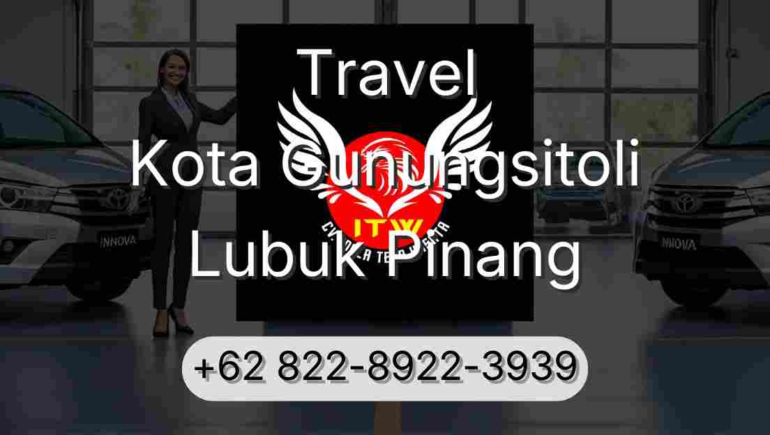 Travel Kota Gunungsitoli Lubuk Pinang