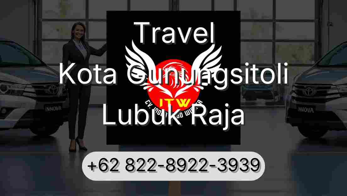 Travel Kota Gunungsitoli Lubuk Raja