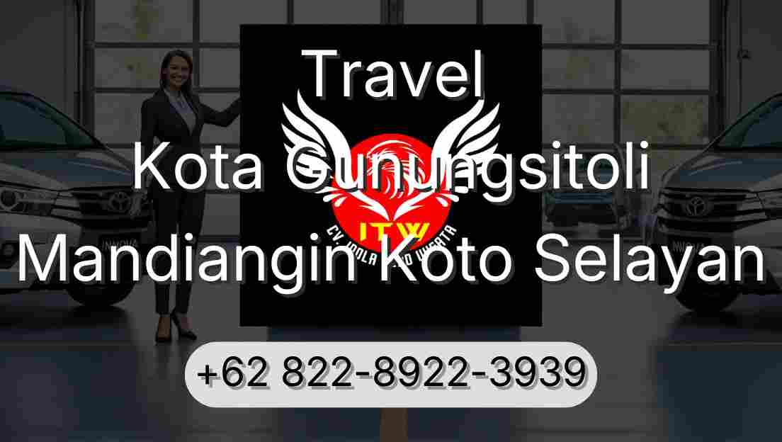 Travel Kota Gunungsitoli Mandiangin Koto Selayan