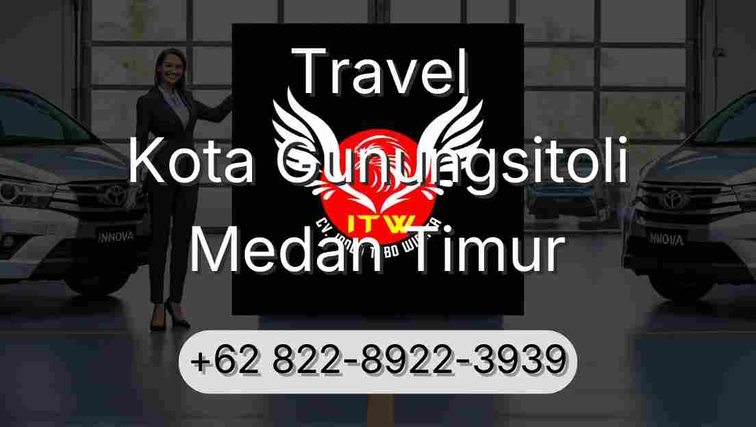 Travel Kota Gunungsitoli Medan Timur