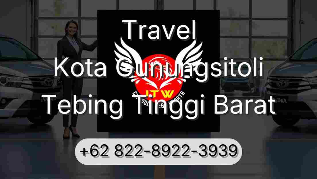 Travel Kota Gunungsitoli Tebing Tinggi Barat