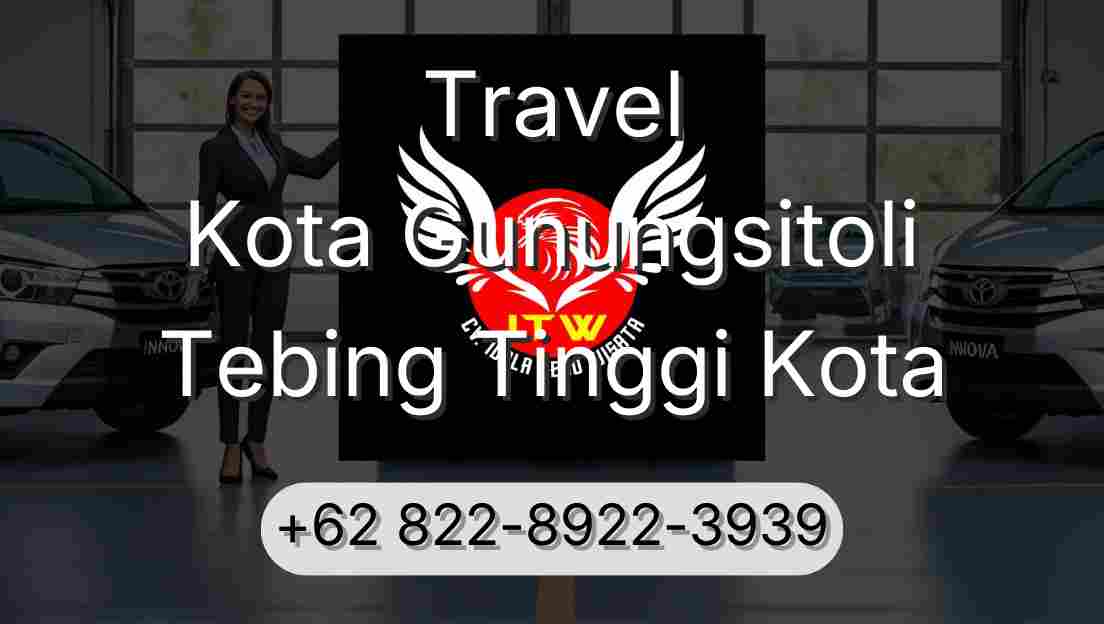 Travel Kota Gunungsitoli Tebing Tinggi Kota