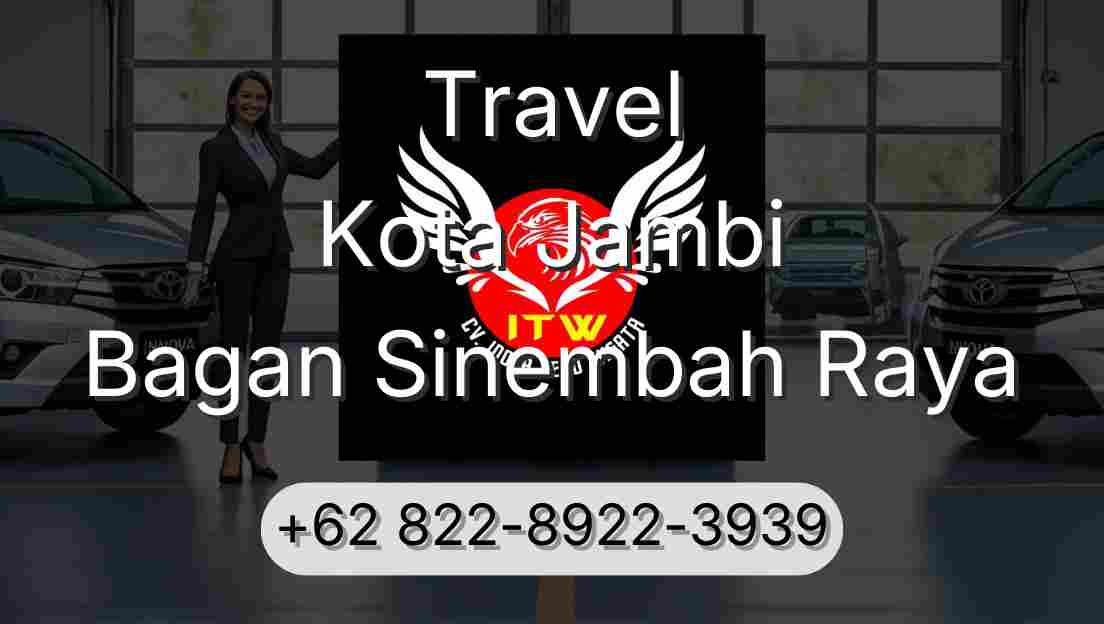 Travel Kota Jambi Bagan Sinembah Raya