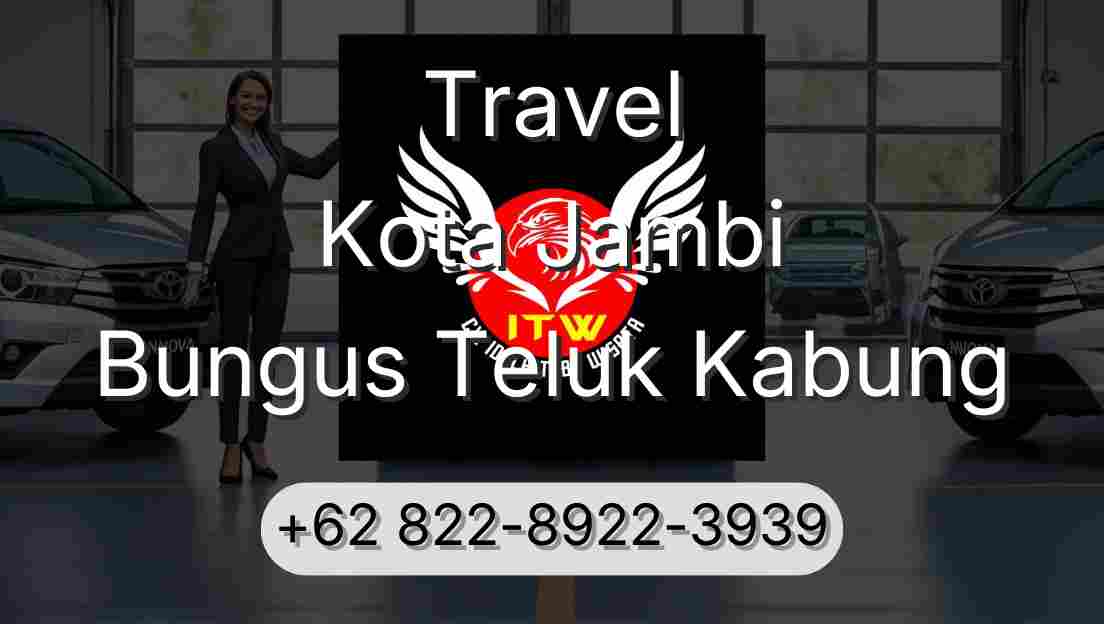 Travel Kota Jambi Bungus Teluk Kabung