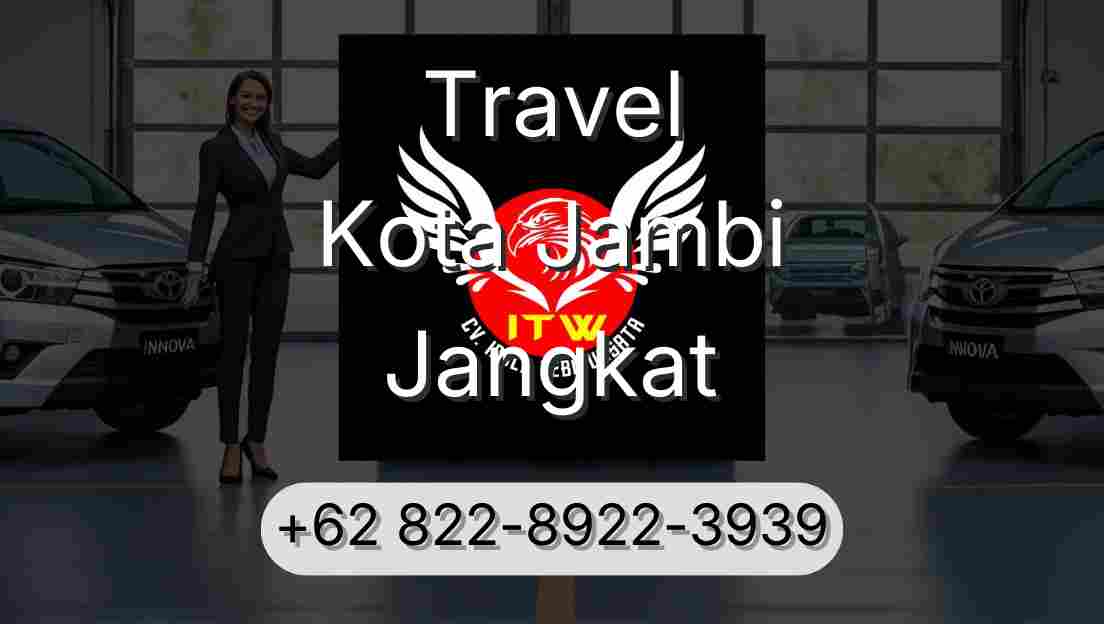 Travel Kota Jambi Jangkat