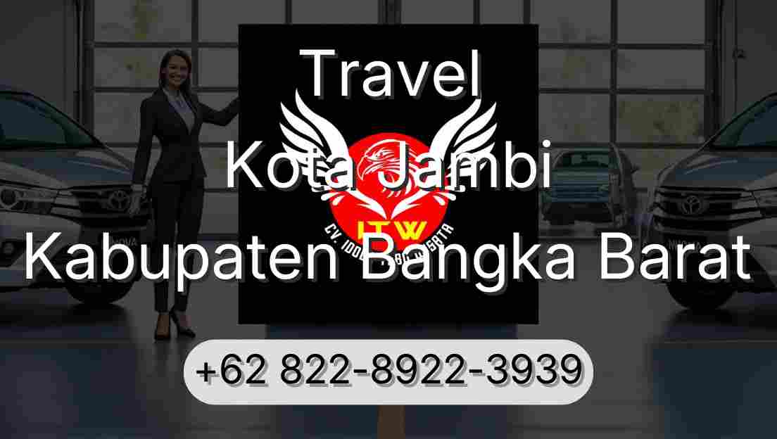 Travel Kota Jambi Kabupaten Bangka Barat