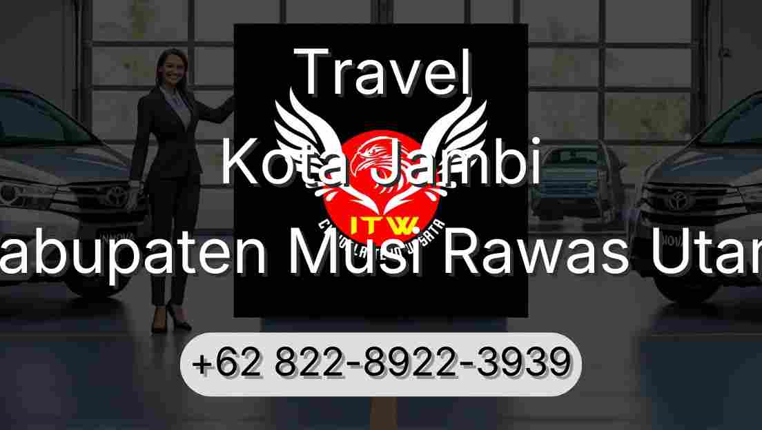Travel Kota Jambi Kabupaten Musi Rawas Utara