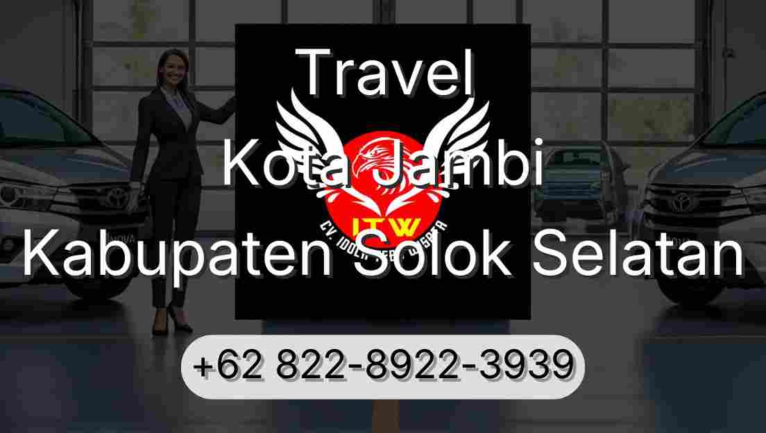 Travel Kota Jambi Kabupaten Solok Selatan