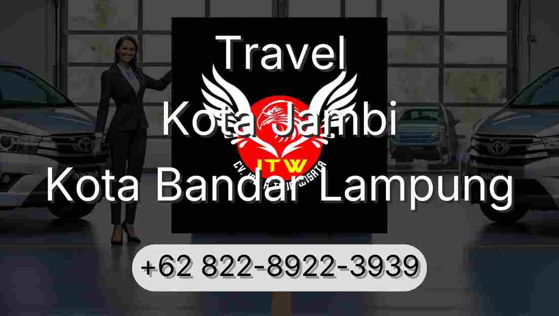 Travel Kota Jambi Kota Bandar Lampung