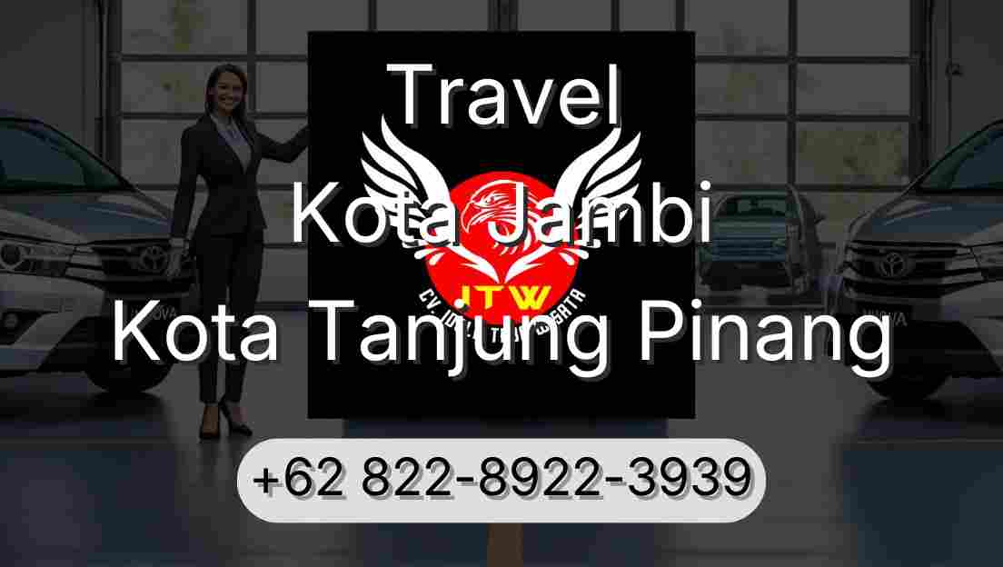 Travel Kota Jambi Kota Tanjung Pinang