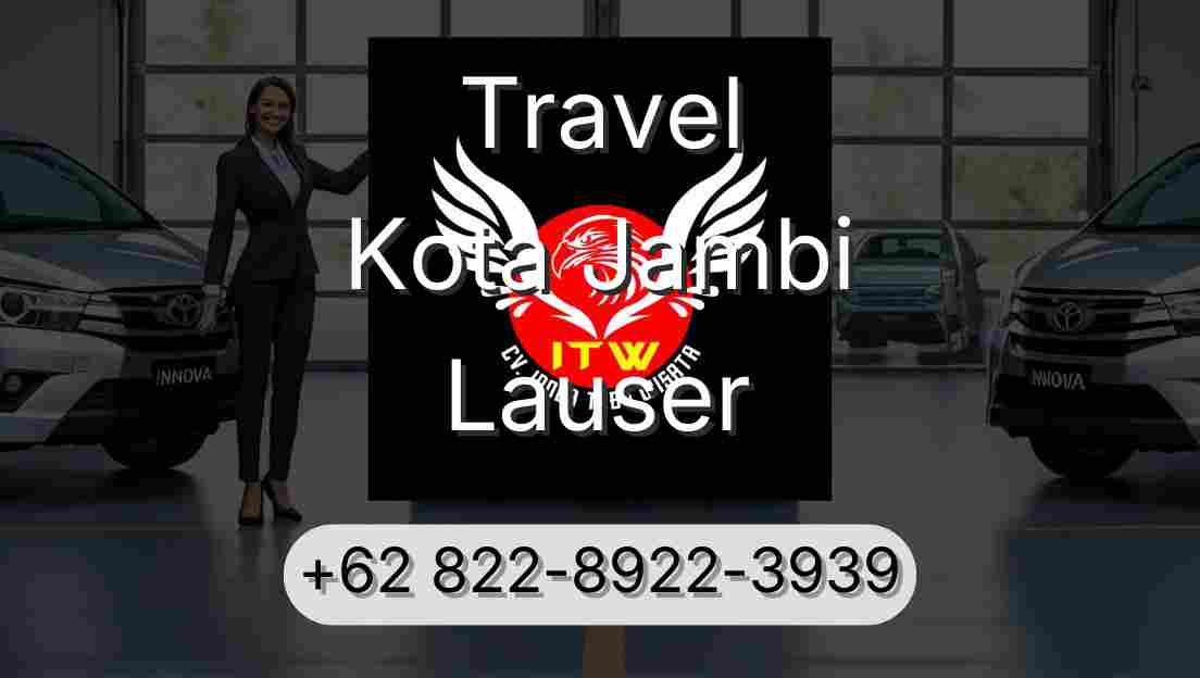 Travel Kota Jambi Lauser