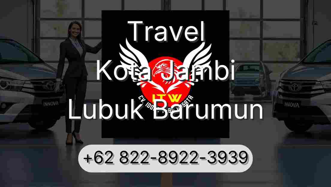 Travel Kota Jambi Lubuk Barumun