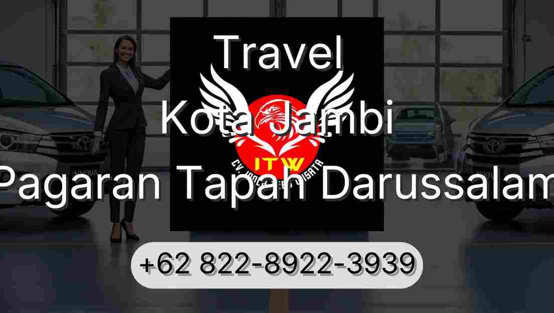 Travel Kota Jambi Pagaran Tapah Darussalam