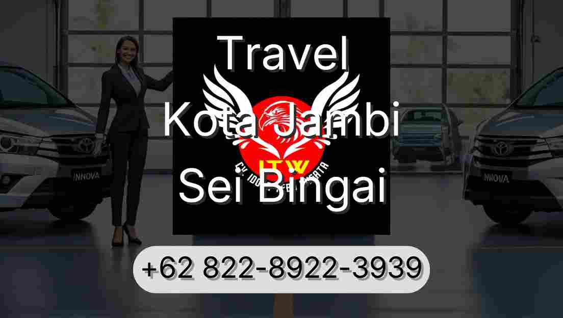 Travel Kota Jambi Sei Bingai