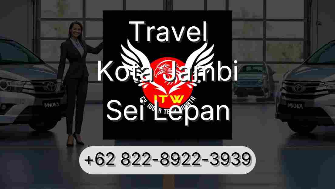 Travel Kota Jambi Sei Lepan