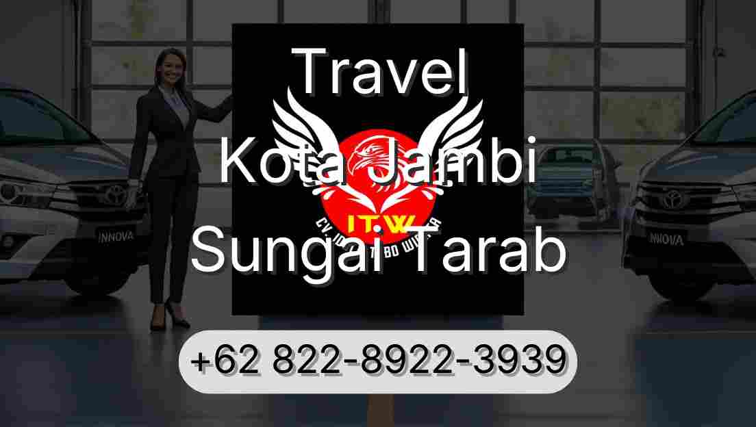 Travel Kota Jambi Sungai Tarab