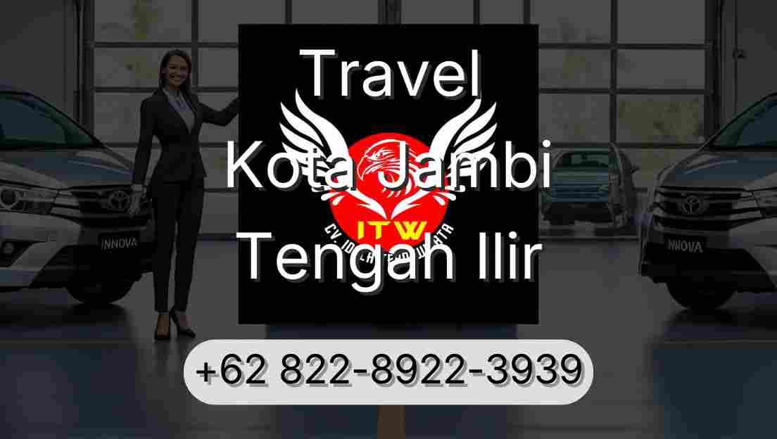 Travel Kota Jambi Tengah Ilir