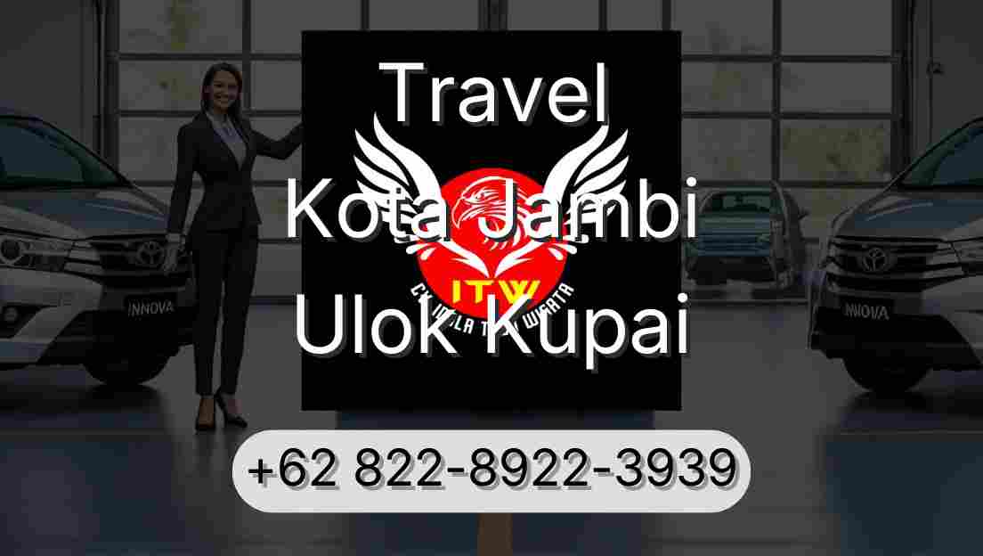 Travel Kota Jambi Ulok Kupai