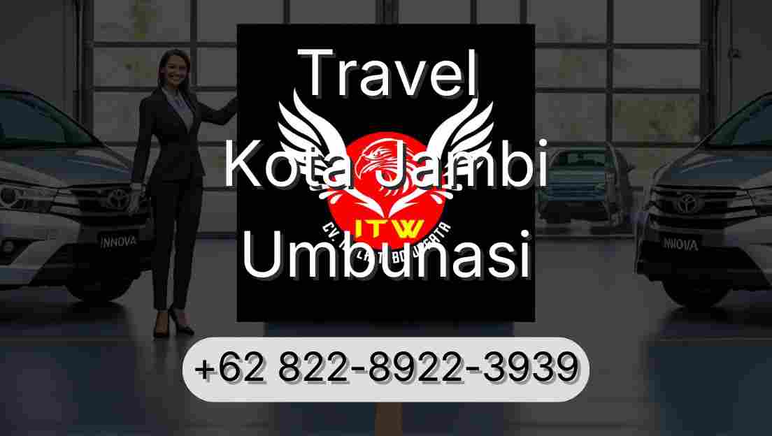 Travel Kota Jambi Umbunasi