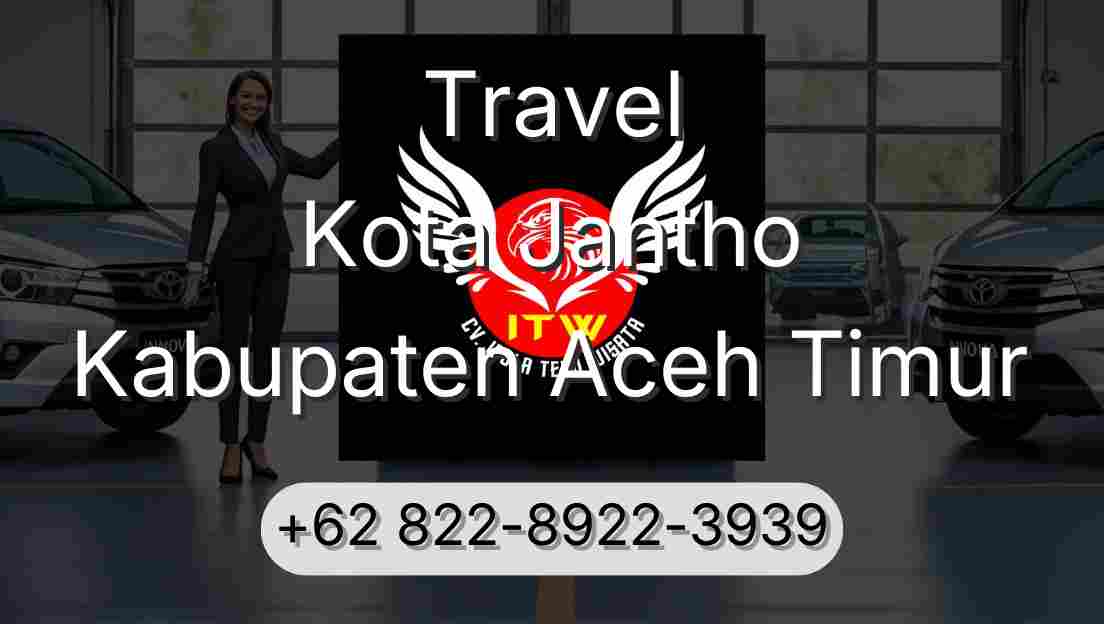 Travel Kota Jantho Kabupaten Aceh Timur