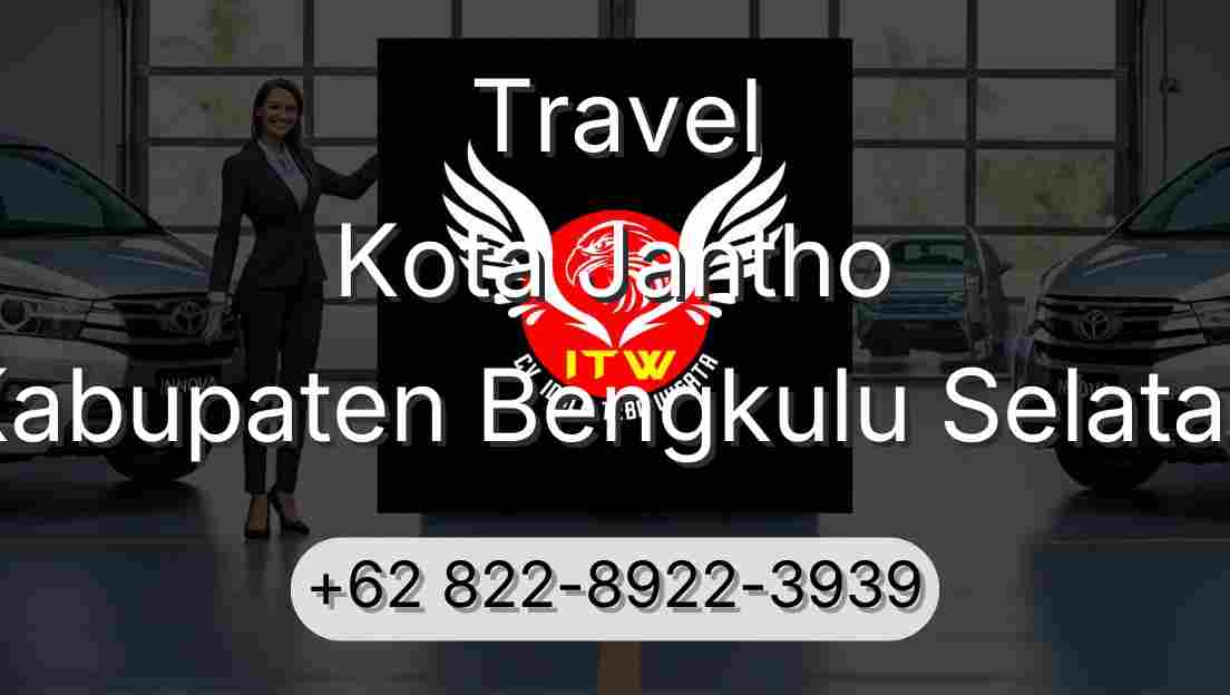Travel Kota Jantho Kabupaten Bengkulu Selatan